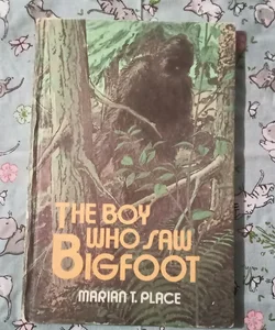 The Boy Who Saw Bigfoot