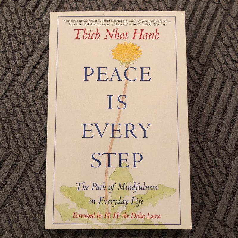 Peace Is Every Step