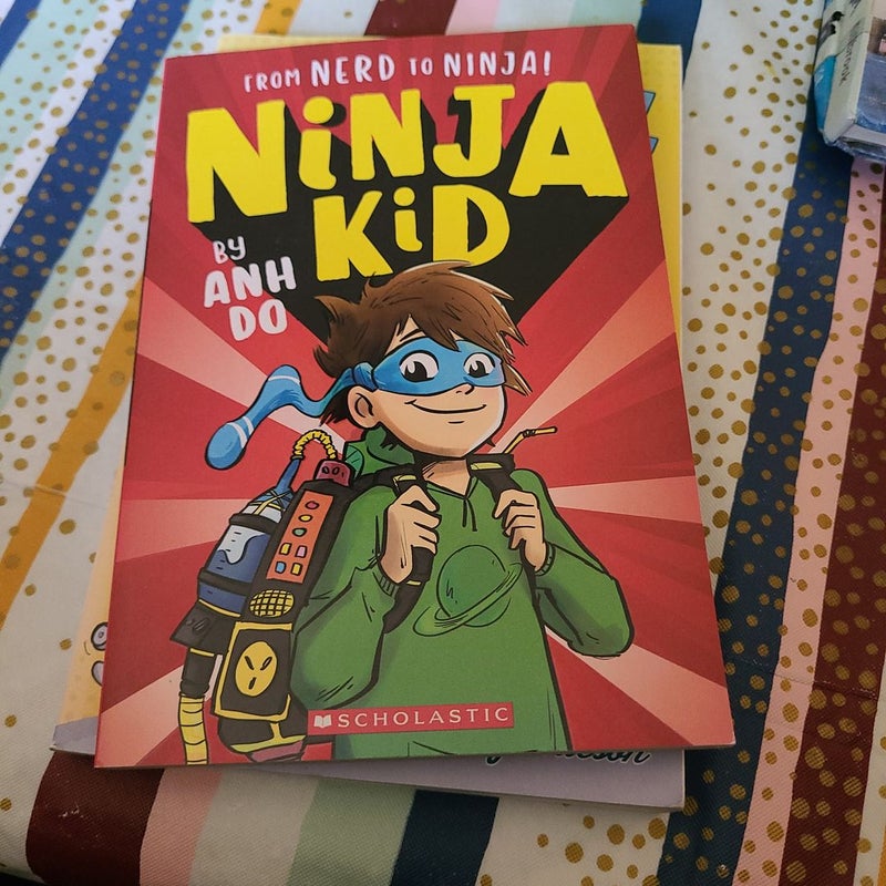 From Nerd to Ninja! (Ninja Kid #1)