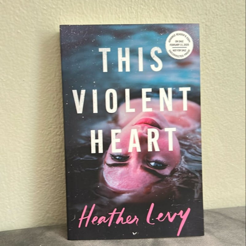 🖊️ (SIGNED ARC) This Violent Heart