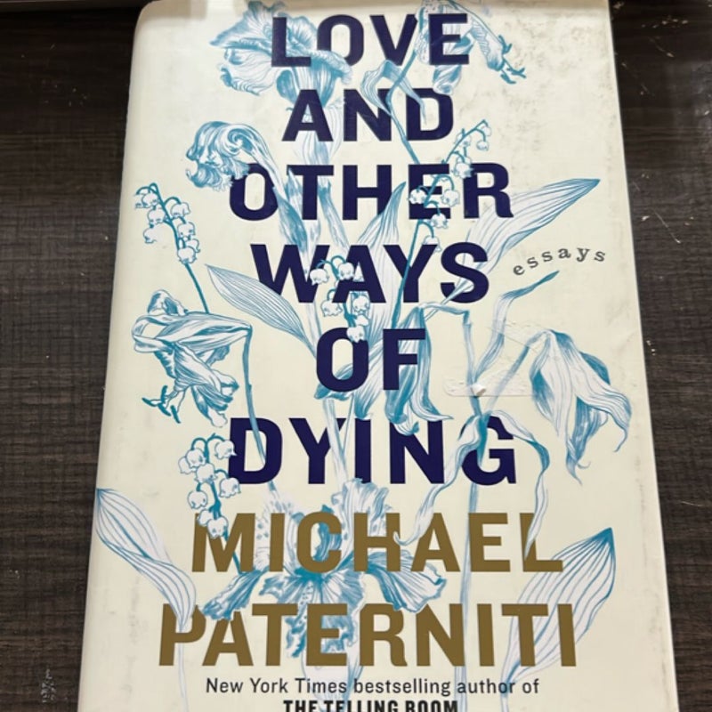 Love and Other Ways of Dying