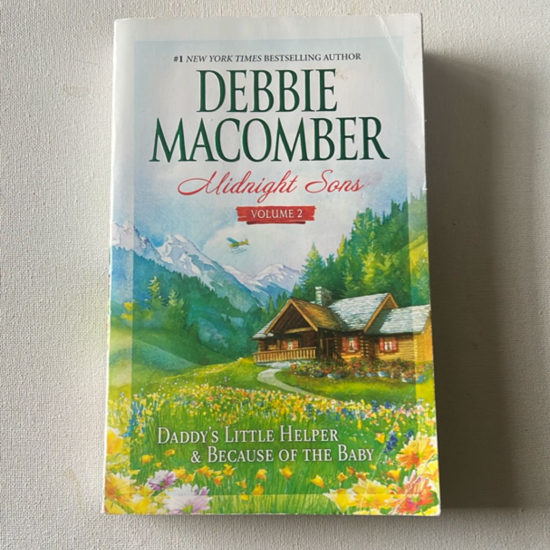 Daddy's Little Helper and Because of the Baby