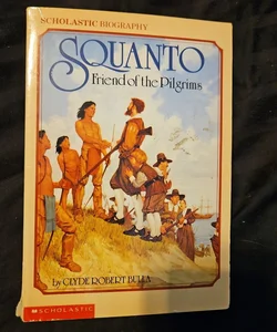 Squanto, Friend of the Pilgrims