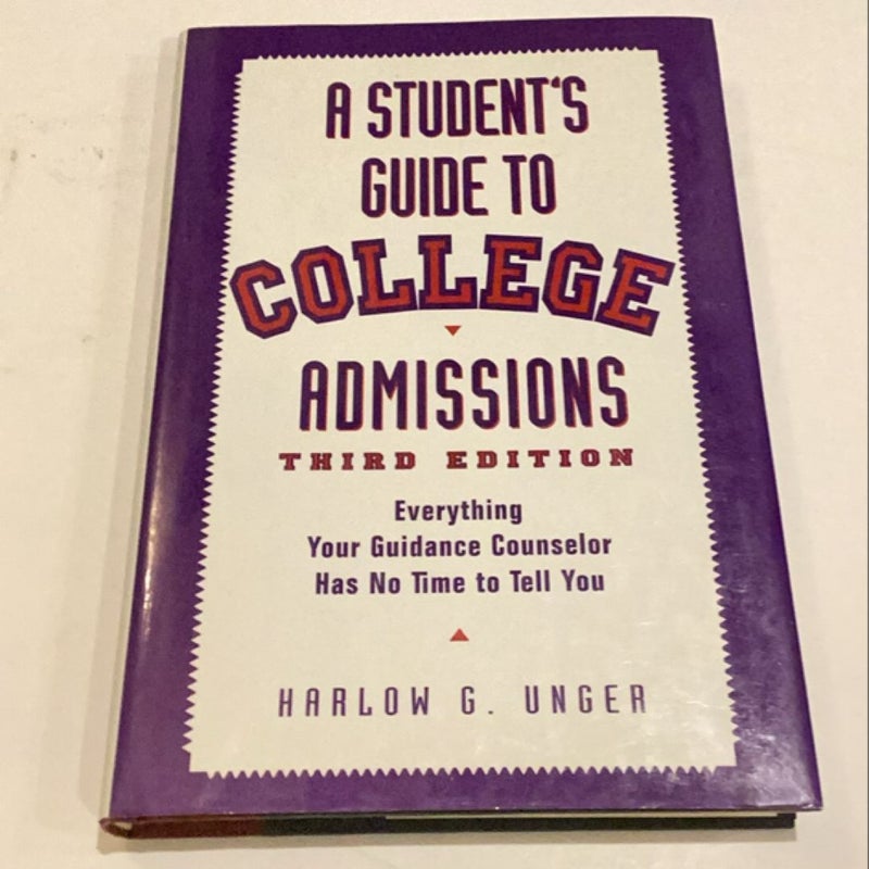 A Student's Guide to College Admissions