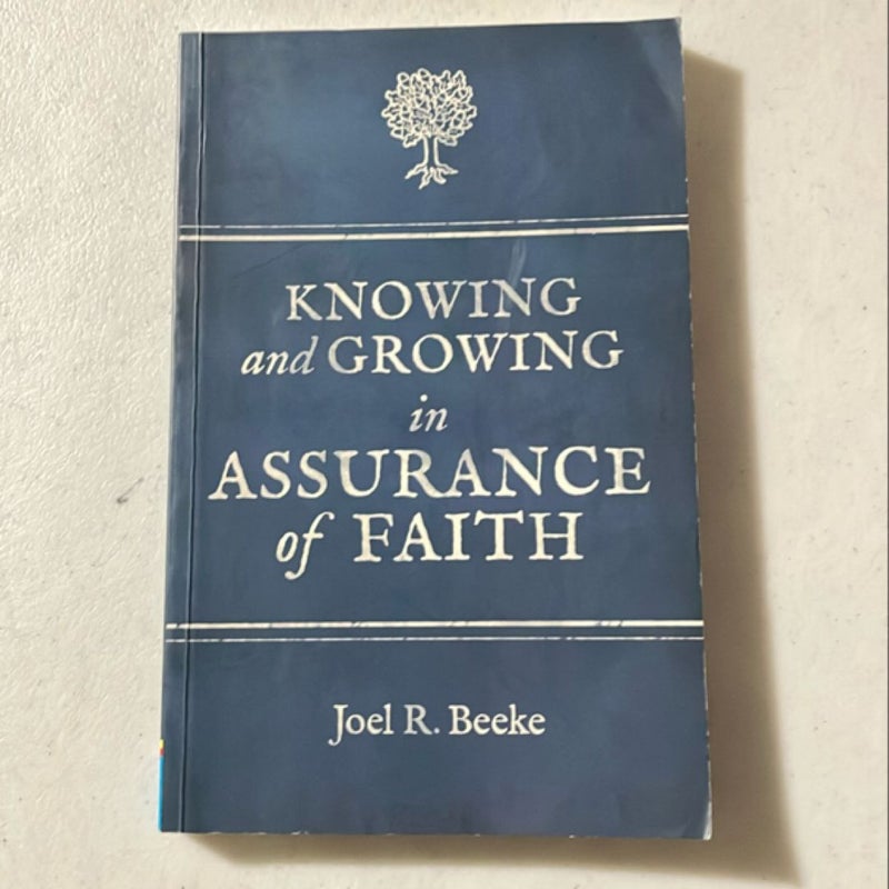 Knowing and Growing in Assurance of Faith