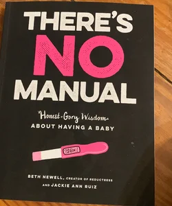 There's No Manual
