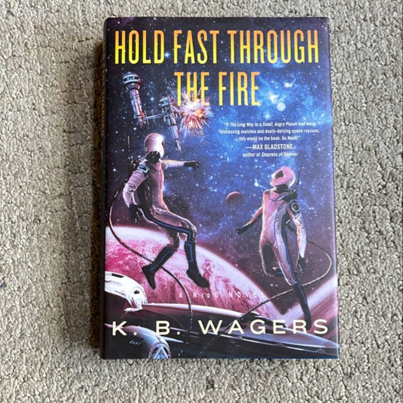Hold Fast Through the Fire