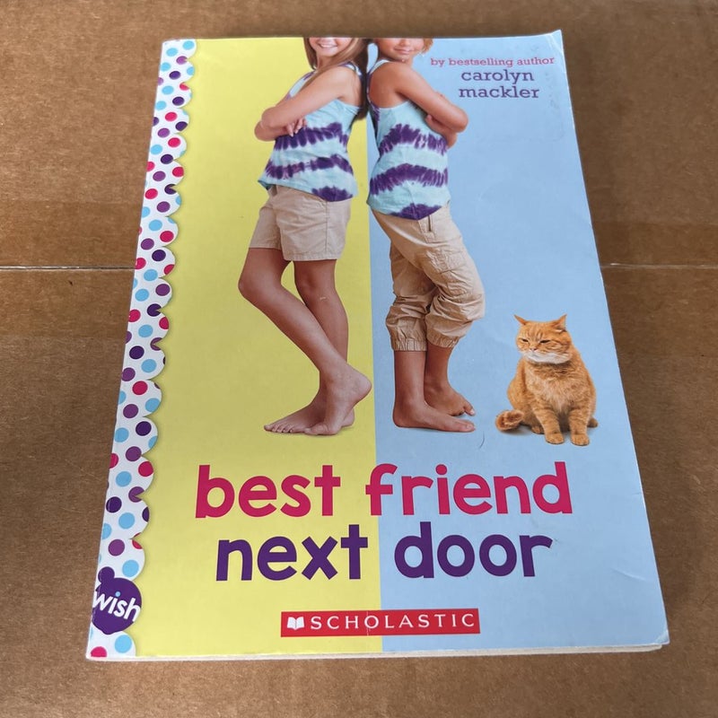 Best Friend Next Door: a Wish Novel