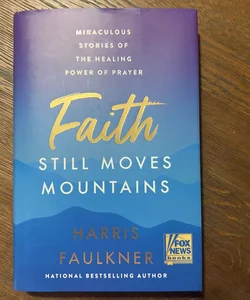 Faith Still Moves Mountains