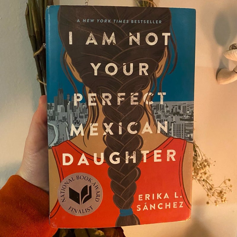 I Am Not Your Perfect Mexican Daughter