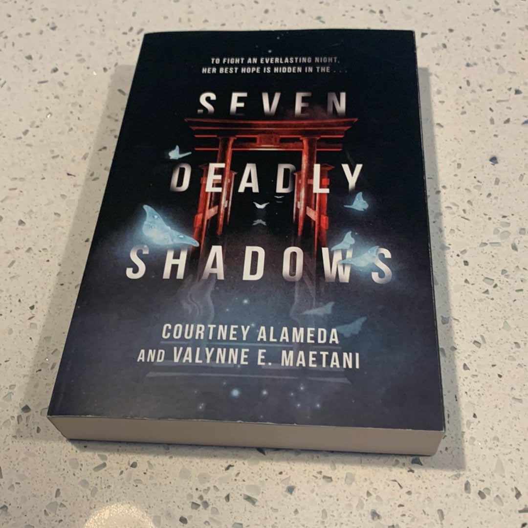 Seven Deadly Shadows by Courtney Alameda; Valynne E. Maetani