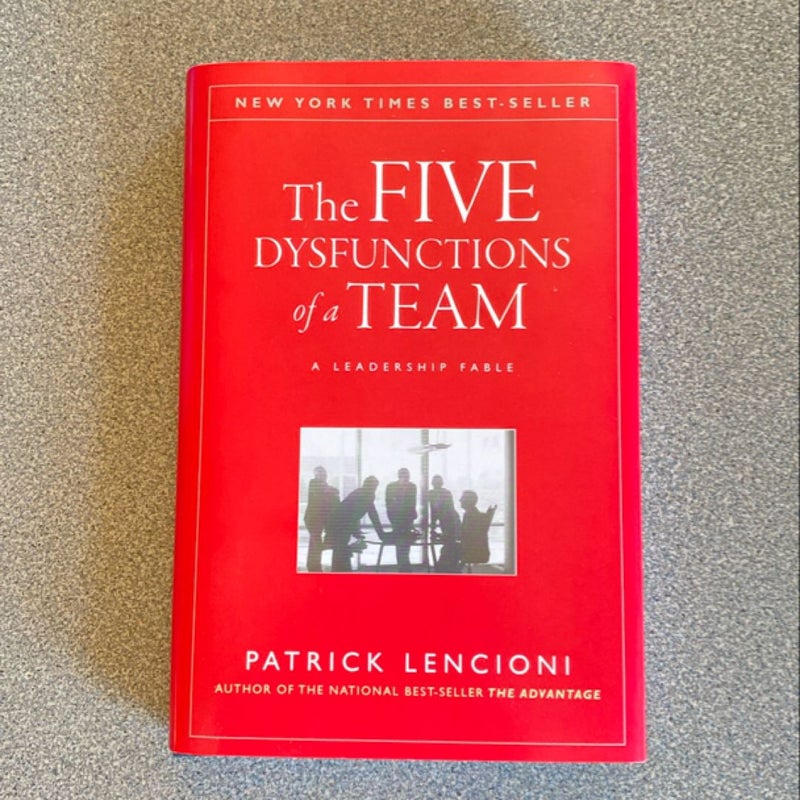 The Five Dysfunctions of a Team