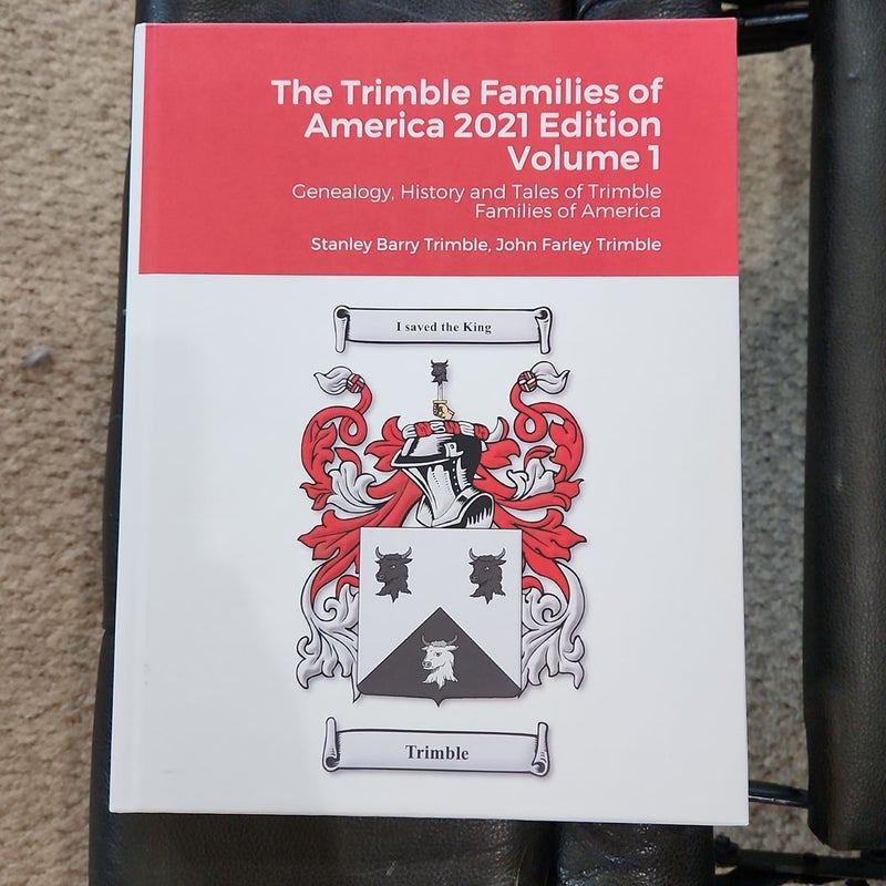 The Trimble Families of America 2021 Edition Volume 1