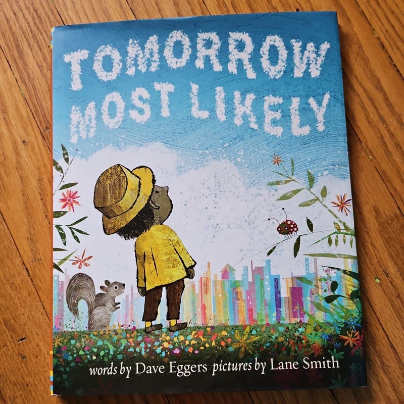 Tomorrow Most Likely (Read Aloud Family Books, Mindfulness Books for Kids, Bedtime Books for Young Children, Bedtime Picture Books)