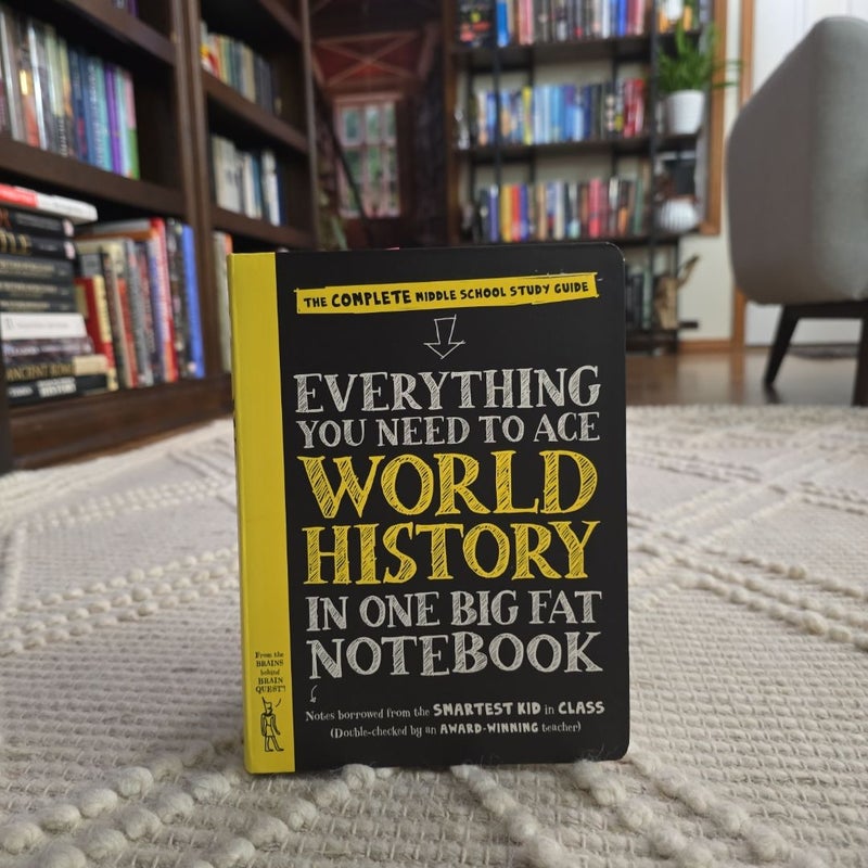 Everything You Need to Ace World History in One Big Fat Notebook