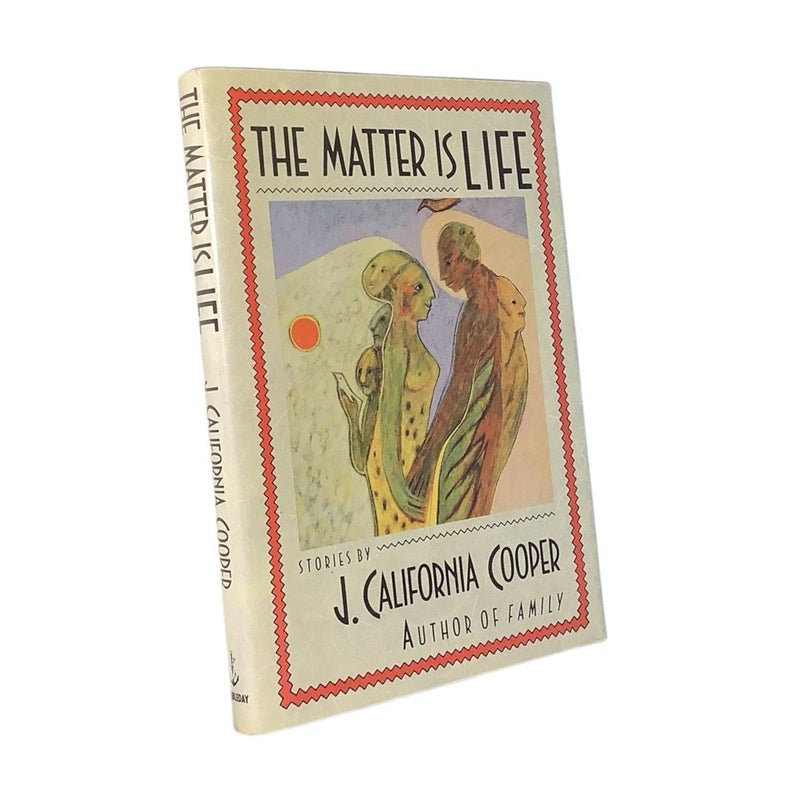 The Matter Is Life