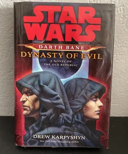 Dynasty of Evil: Star Wars Legends (Darth Bane)