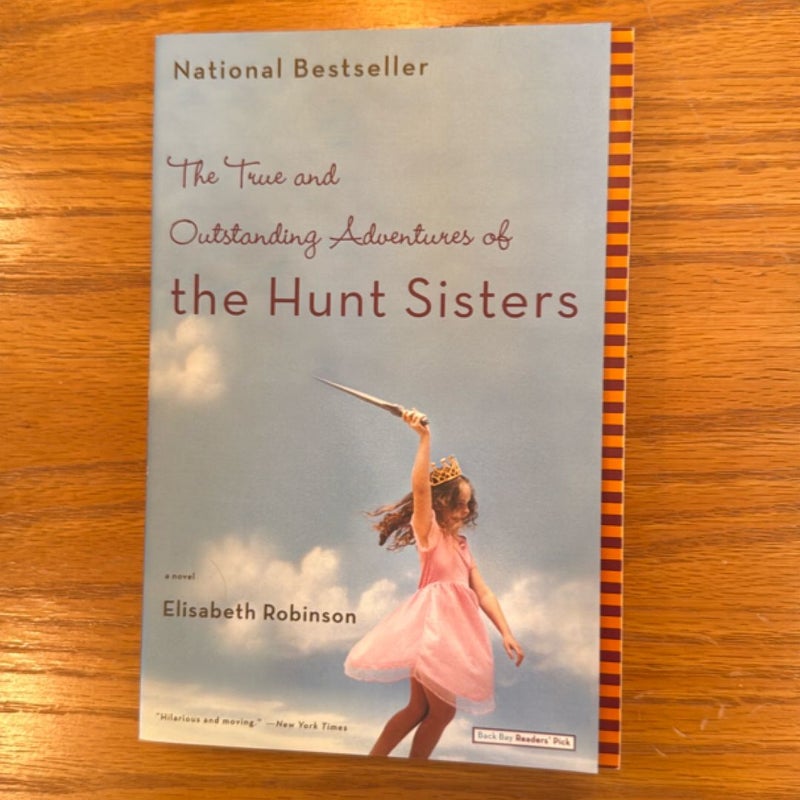 The True and Outstanding Adventures of the Hunt Sisters