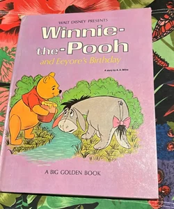 Winne-the-Pooh and Eeyore’s Birthday