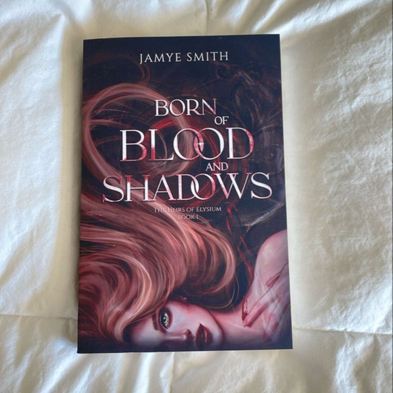 Born of Blood and Shadows (signed)