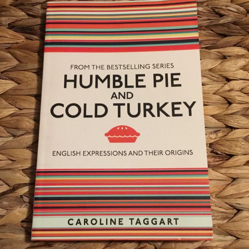 Humble Pie and Cold Turkey
