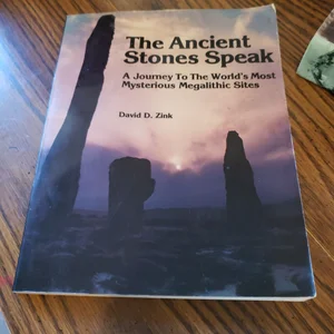 The Ancient Stones Speak
