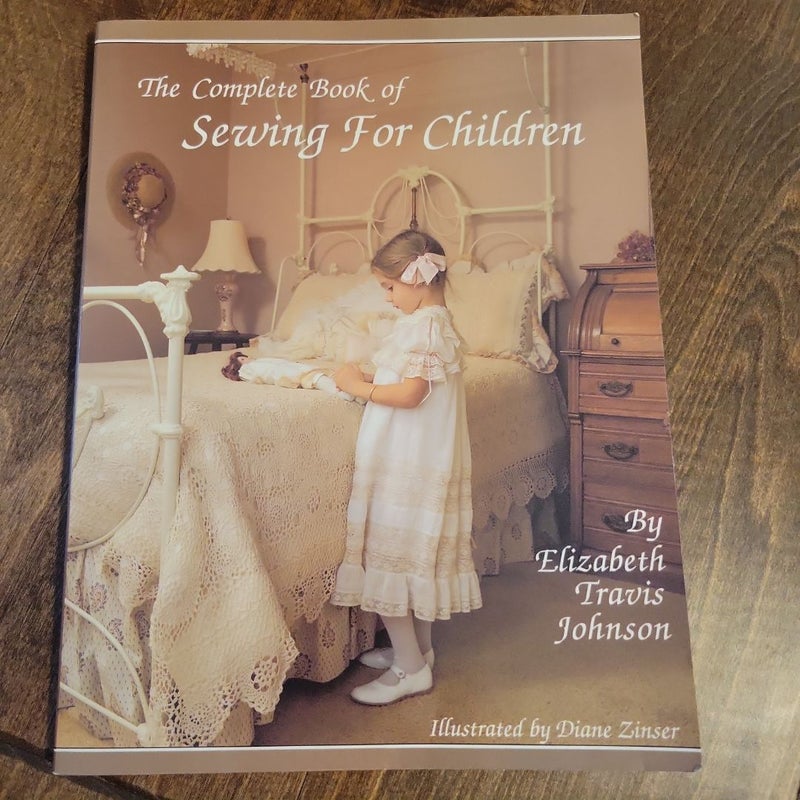 The Complete Book of Sewing for Children 