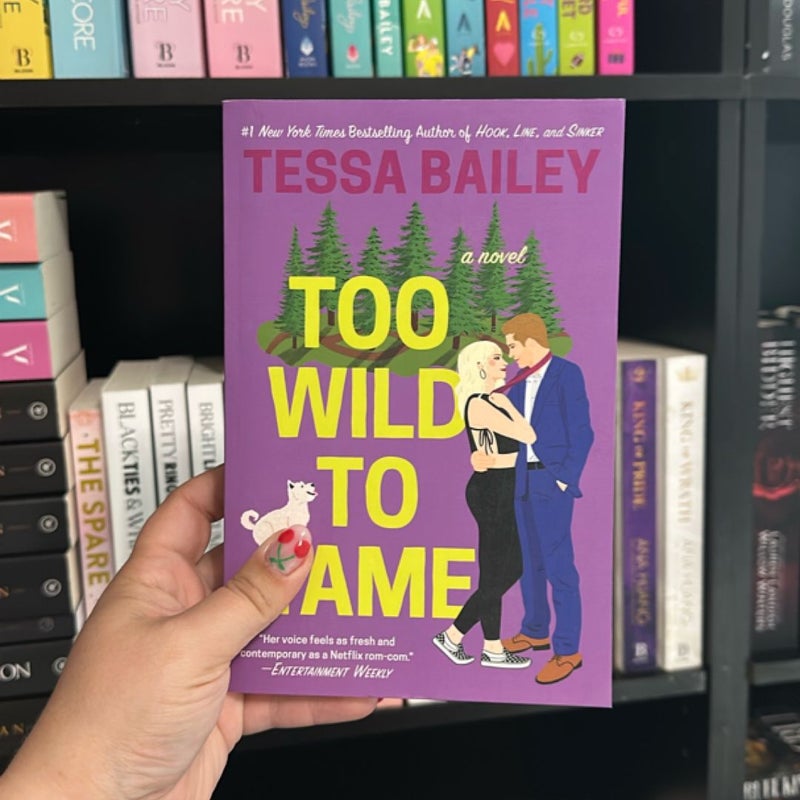 Too Wild to Tame