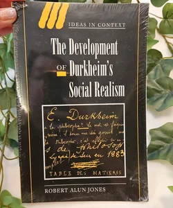 The Development of Durkheim's Social Realism (NEW)