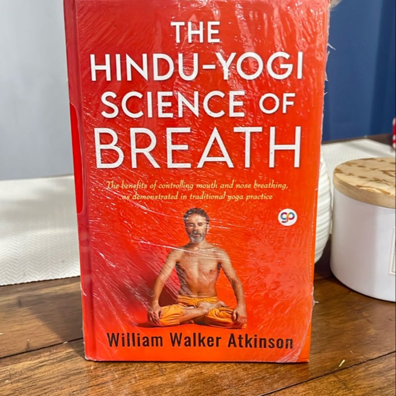 The Hindu-Yogi science of Breath