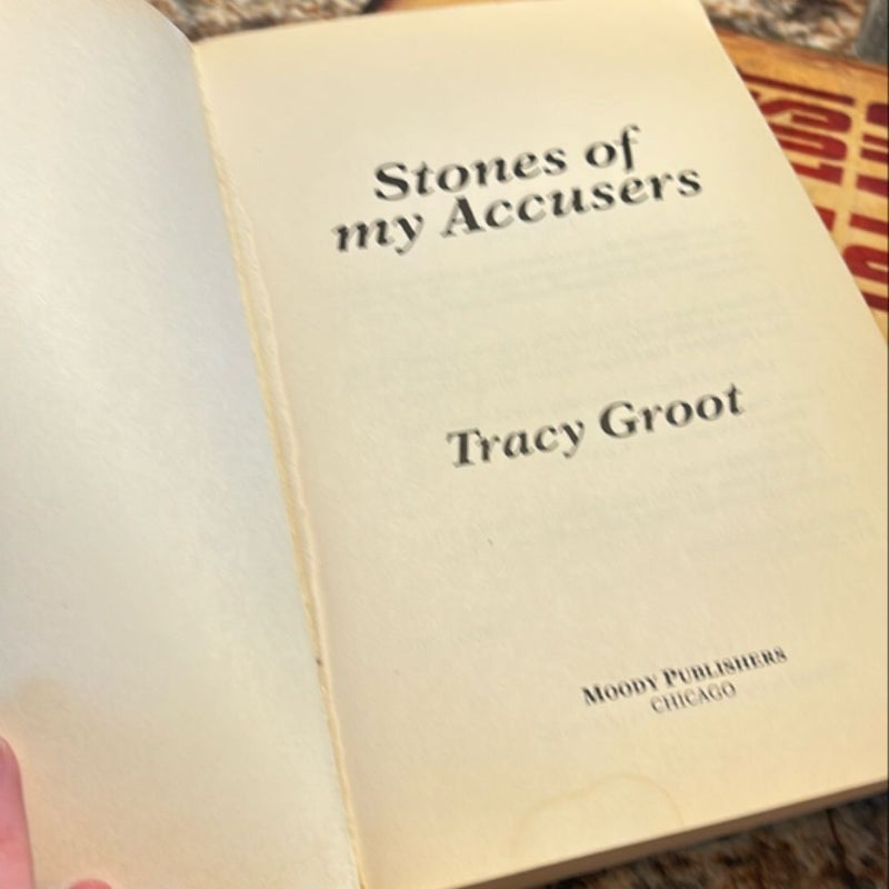 Stones of My Accusers