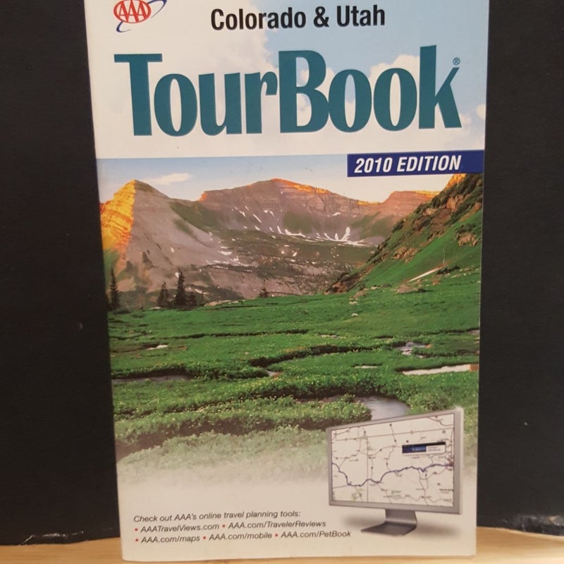 AAA Colorado and Utah tour Book 2010 Edition