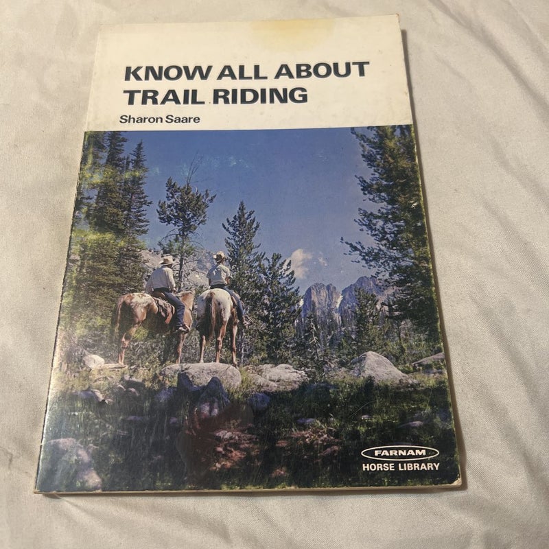 Know All About Trail Riding 