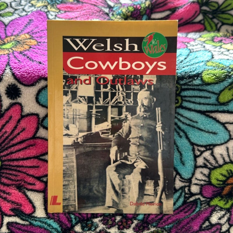 It's Wales: Welsh Cowboys and Outlaws