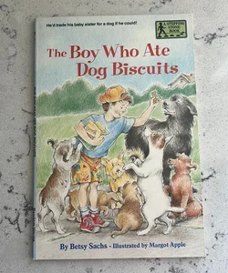The Boy Who Ate Dog Biscuits