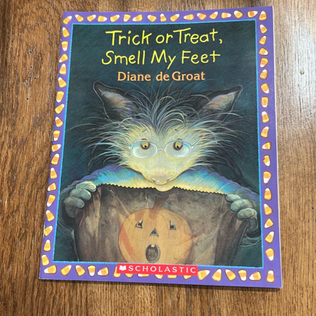 Trick or Treat, Smell My Feet