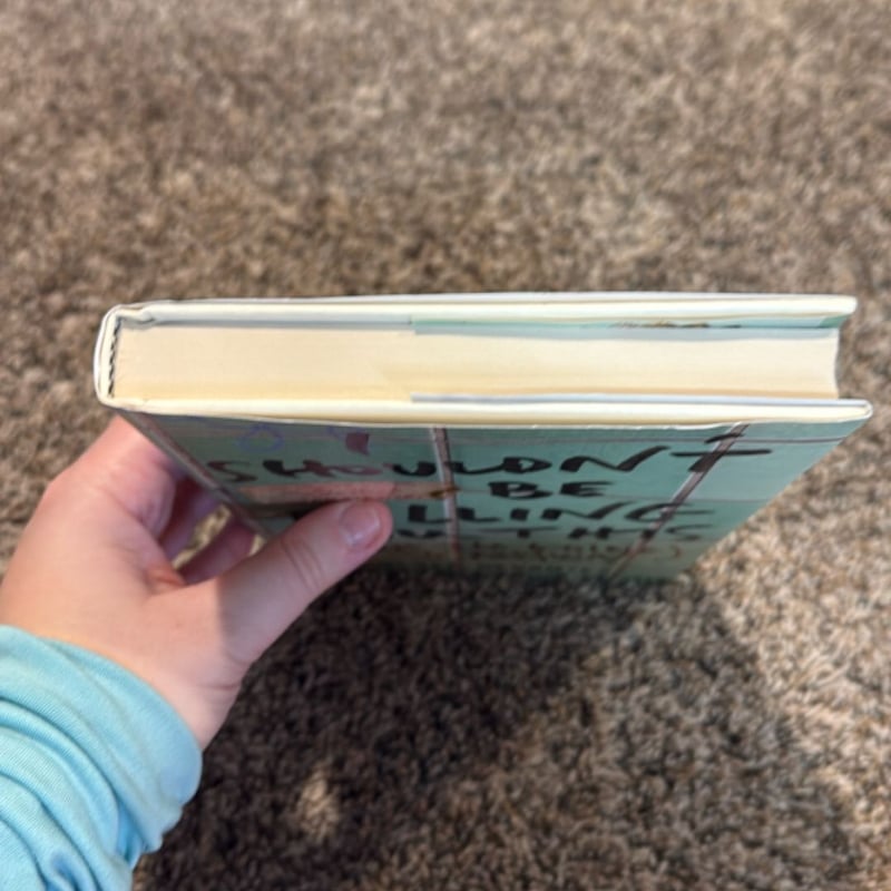 I Shouldn't Be Telling You This