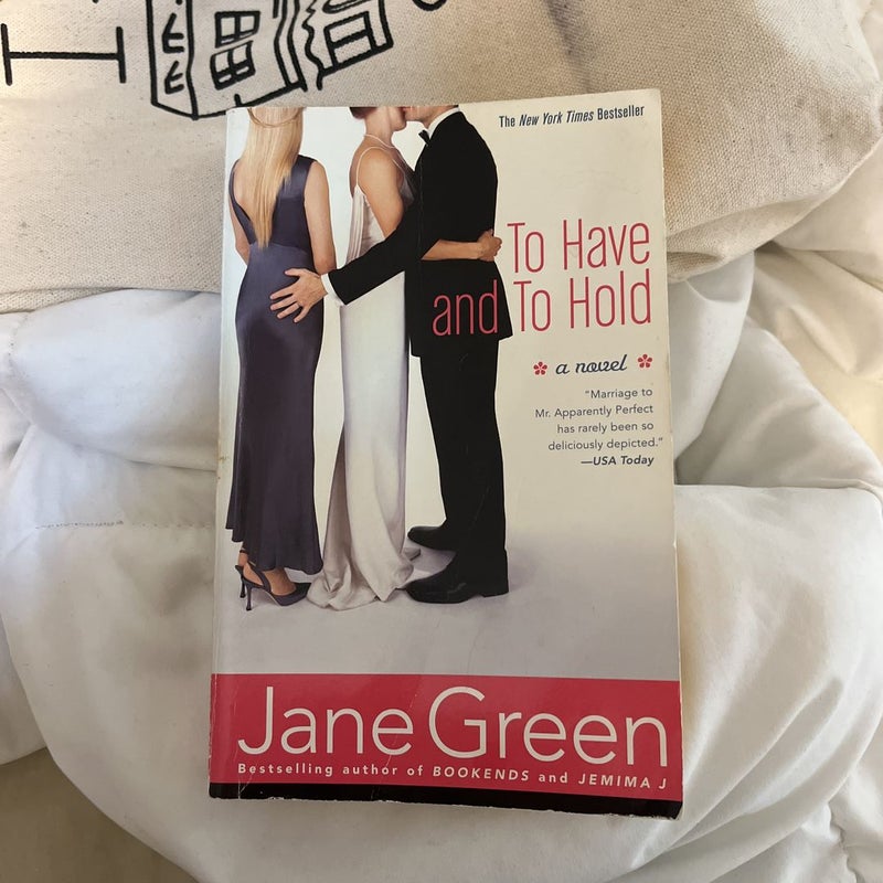 To Have and to Hold