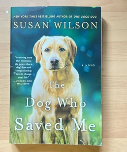 The Dog Who Saved Me