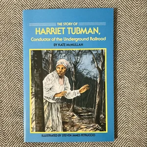 The Story of Harriet Tubman