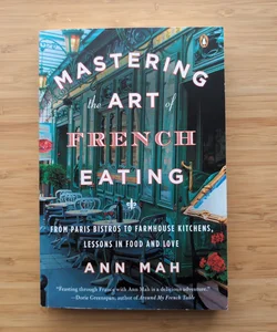 Mastering the Art of French Eating