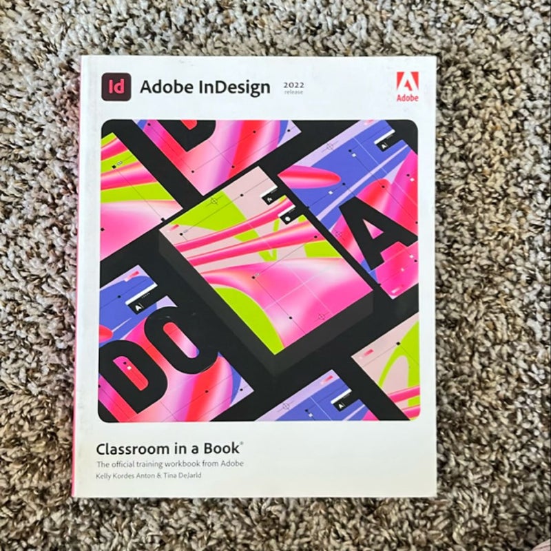 Adobe Indesign Classroom in a Book (2022 Release)