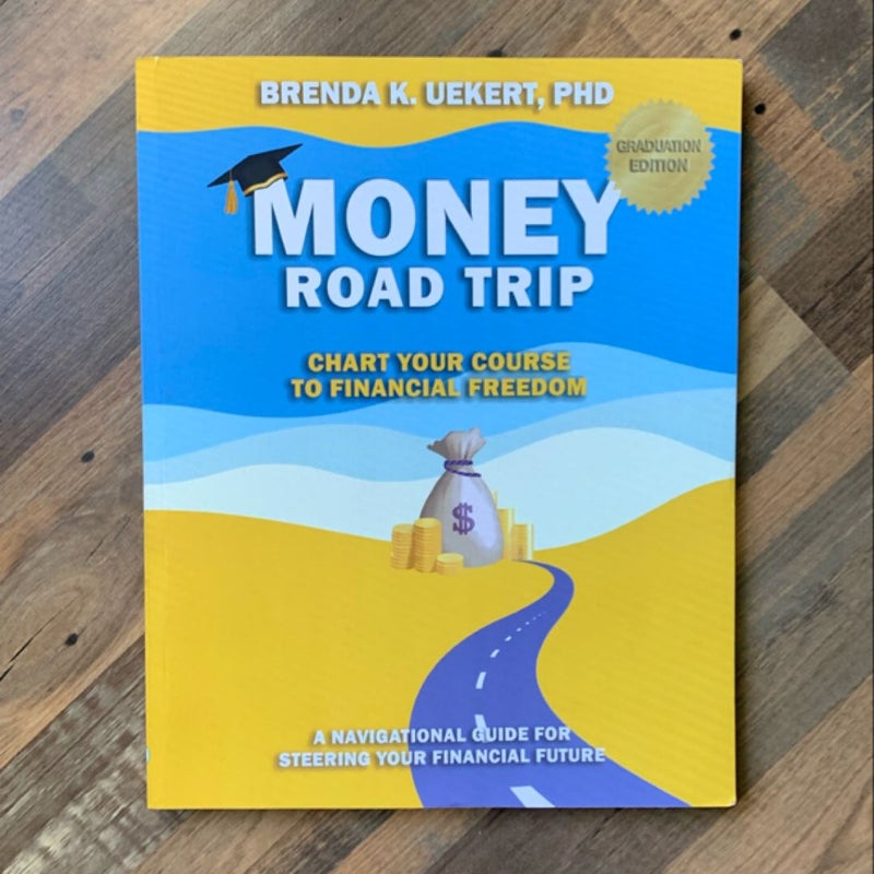 Money Road Trip (Graduation Edition)