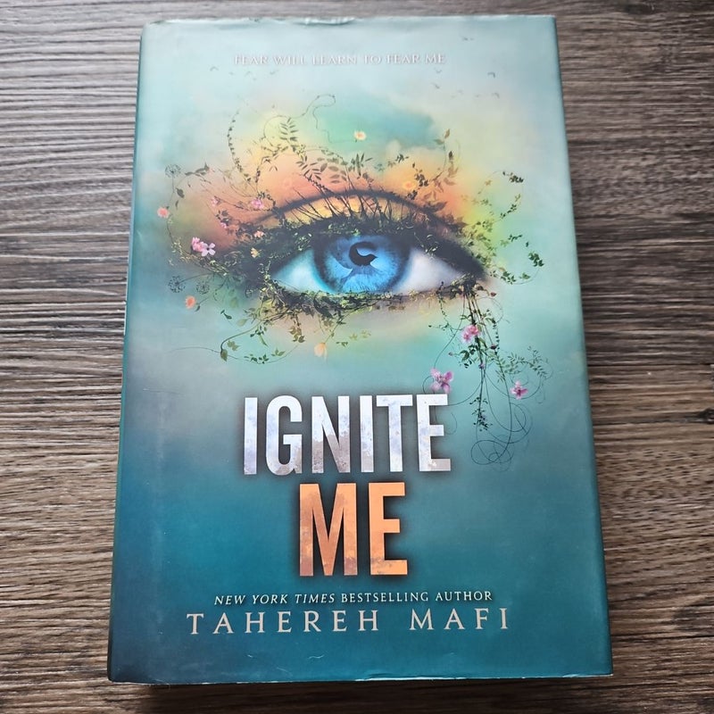 Ignite Me