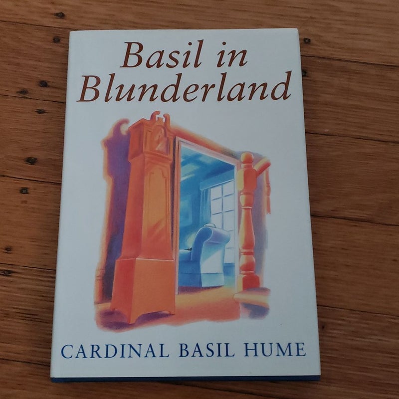 Basil in Blunderland
