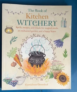 The Book of Kitchen Witchery