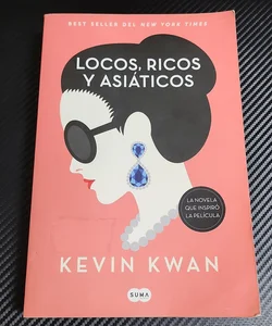 Locos, Ricos y Asiáticos (Crazy, Rich Asians Spanish ver.)