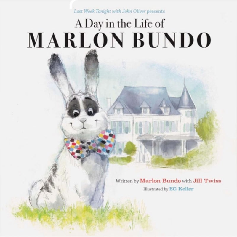 A Day in the Life of Marlon Bundo (Better Bundo Book, LGBT Children's Book)