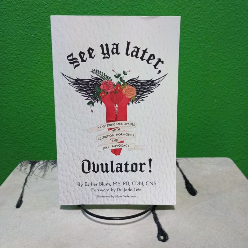 See Ya Later, Ovulator!