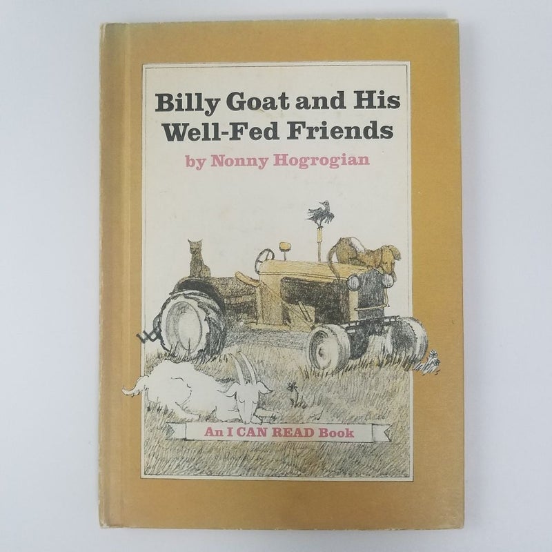 Billy Goat and His Well-Fed Friends 1972 (An I Can Read Book)